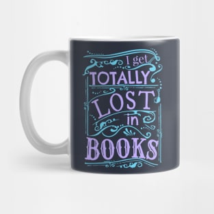 I get totally lost in books Mug